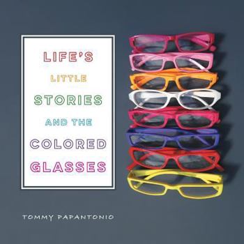Paperback Life's Little Stories and The Colored Glasses Book