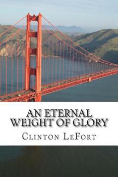 Paperback An Eternal Weight of Glory Book