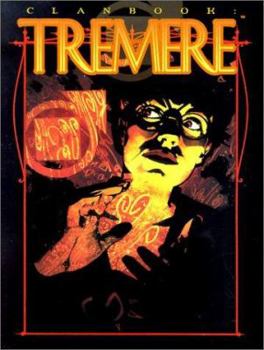 Clanbook: Tremere Revised - Book  of the Vampire: The Masquerade Clanbooks