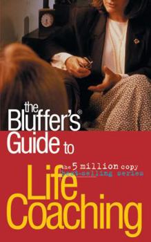Paperback The Bluffer's Guide to Life Coaching Book