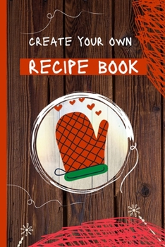 Paperback Create Your Own Recipe Book