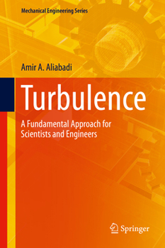 Hardcover Turbulence: A Fundamental Approach for Scientists and Engineers Book