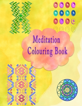 Paperback Meditation Colouring Book: Mandalas, patterns, mindfulness colouring book