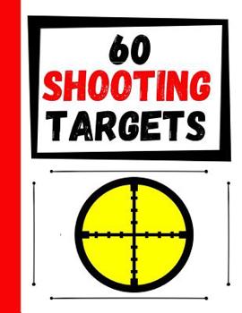60 Shooting Targets: Large Paper Perfect for Rifles / Firearms / BB / AirSoft / Pistols / Archery & Pellet Guns