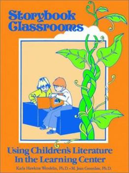 Paperback Storybook Classrooms: Using Children's Literature in the Learning Center Book