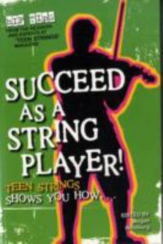 Paperback Succeed as a String Player!: Teen Strings Shows You How... Book