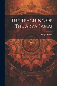 Paperback The Teaching Of The Arya Samaj Book