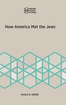 Hardcover How America Met the Jews Book