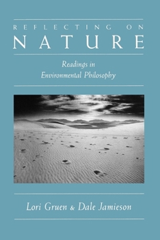 Paperback Reflecting on Nature: Readings in Environmental Philosophy Book