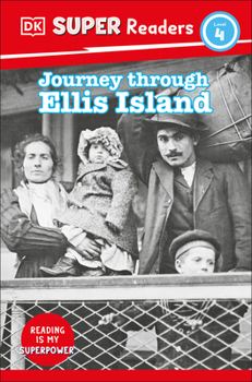 Paperback DK Super Readers Level 4 Journey Through Ellis Island Book