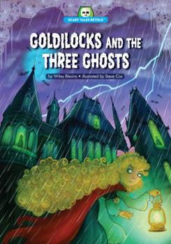 Paperback Goldilocks and the Three Ghosts Book