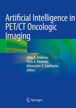 Paperback Artificial Intelligence in Pet/CT Oncologic Imaging Book