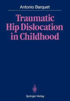 Paperback Traumatic Hip Dislocation in Childhood Book