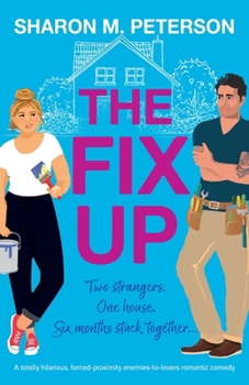 Paperback The Fix-Up: A totally hilarious, forced-proximity enemies-to-lovers romantic comedy Book