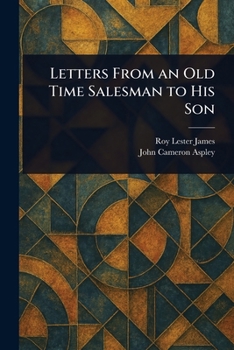 Paperback Letters From an Old Time Salesman to His Son Book