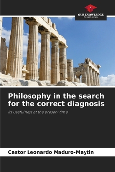 Paperback Philosophy in the search for the correct diagnosis Book
