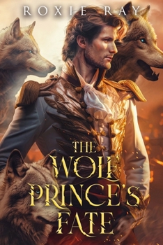 Paperback The Wolf Prince's Fate: Alpha and Omega Book