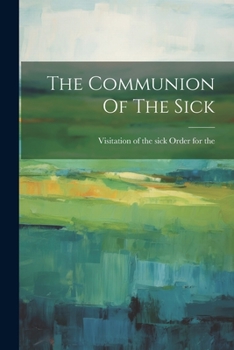 Paperback The Communion Of The Sick Book