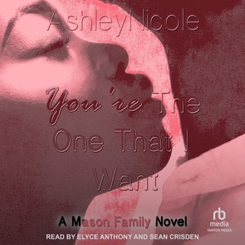 You're the One That I Want - Book #7 of the Mason Family