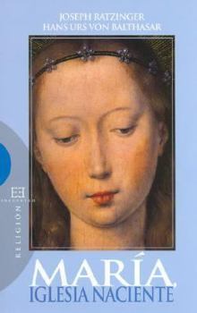 María, Iglesia naciente (Spanish Edition)