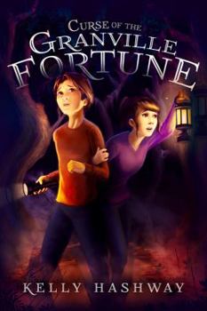 Curse of the Granville Fortune - Book #1 of the Curse of the Granville Fortune