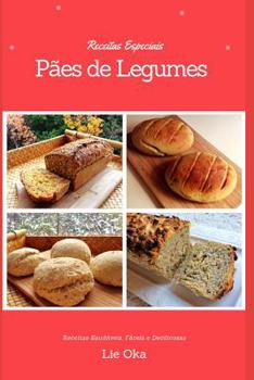 Paperback Pães Especiais de Legumes [Portuguese] Book