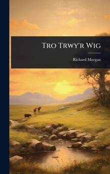 Tro Trwy'r Wig (Welsh Edition)