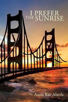 Paperback I Prefer the Sunrise Book