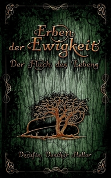 Paperback Erben der Ewigkeit: Der Fluch des Lebens [German] Book