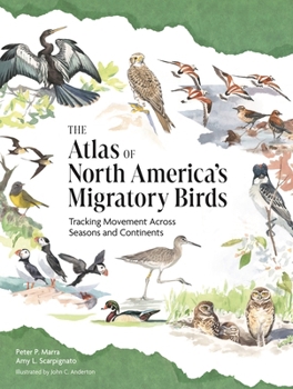 The Atlas of North America’s Migratory Birds: Tracking Movement Across the Seasons