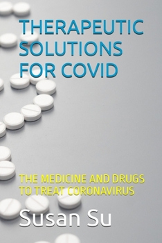 Paperback Therapeutic Solutions for Covid Book