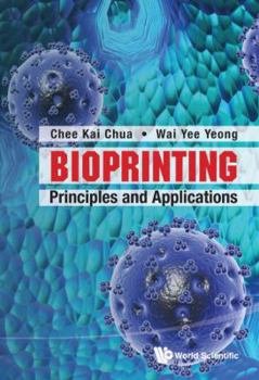 Hardcover Bioprinting: Principles and Applications Book