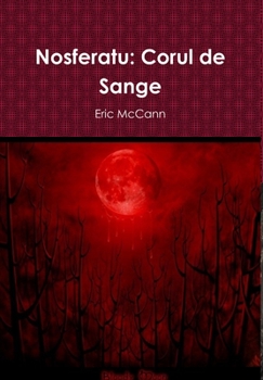 Hardcover Nosferatu: Corul de Sange Book