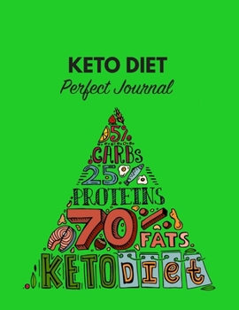 Paperback Keto Diet Perfect Journal: 100 Day Planner For Diet, Daily Food Tracking. How To Start A Healthy Living And Why You Should Do It! Book