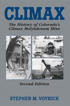 Paperback Climax: The History of Colorado's Molybdenum Mine Book