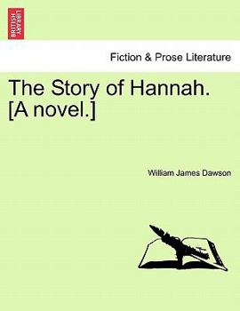 Paperback The Story of Hannah. [A Novel.] Book