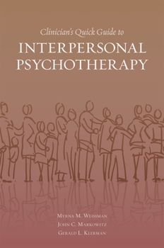 Paperback Clinician's Quick Guide to Interpersonal Psychotherapy Book