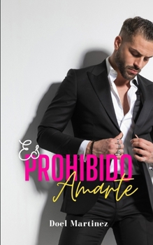 Paperback Es Prohibido Amarte: Luchando Por Un Amor Imposible [Spanish] Book