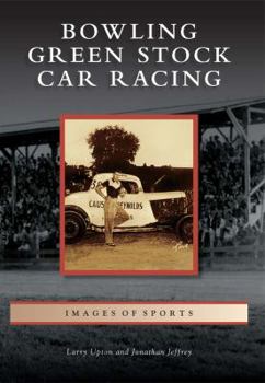 Paperback Bowling Green Stock Car Racing Book