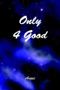 Paperback Only 4 Good Book