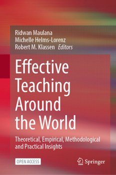 Hardcover Effective Teaching Around the World: Theoretical, Empirical, Methodological and Practical Insights Book