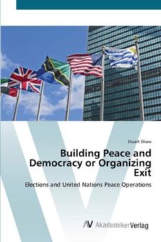 Paperback Building Peace and Democracy or Organizing Exit Book