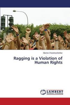 Paperback Ragging Is a Violation of Human Rights Book