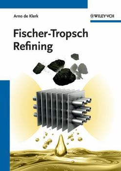 Hardcover Fischer-Tropsch Refining Book