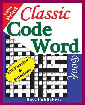Paperback Classic Code Word Book (100 fun puzzles for great hours of entertainment) [Large Print] Book