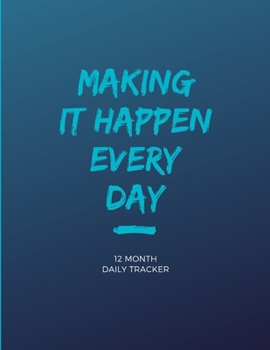 12 Month Self Care Planner: Making It Happen Every Day Daily Routine Checklist, Mood Tracker, Habit Creator, Sleep Log, Gratitude Journal, and more.