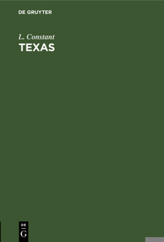 Hardcover Texas: Das Verderben Deutscher Auswanderer in Texas Unter Dem Schutze Des Mainzer Vereins [German] Book