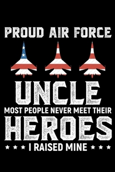 Proud Air Force Uncle: Air Force Journal Notebook Gifts, Proud Air Force Notebook Journal, Funny Air Force Diary, Gift Idea for Air force, Air Force Officer Gifts for Men Women