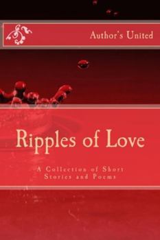 Paperback Ripples of Love: A Collection of Short Stories and Poems Book