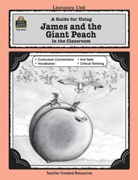 Paperback A Guide for Using James and the Giant Peach in the Classroom Book
